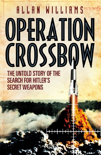 9780099557333: Operation Crossbow: The Untold Story of the Search for Hitler's Secret Weapons