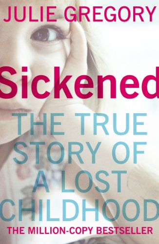 Stock image for Sickened: The million-copy bestselling true story that will keep you absolutely gripped for sale by WorldofBooks