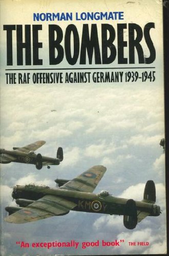 Beispielbild fr The Bombers: Royal Air Force Air Offensive Against Germany, 1939-45 zum Verkauf von WorldofBooks