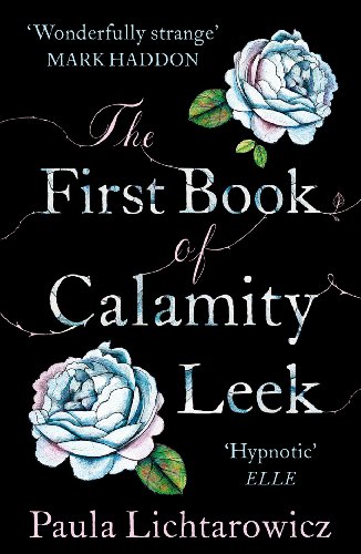 9780099558774: The First Book of Calamity Leek