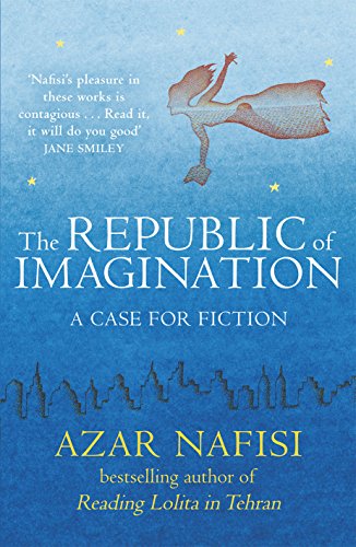 The Republic of Imagination - Azar Nafisi