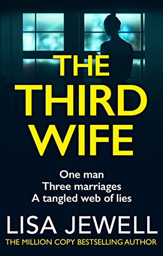 Beispielbild fr The Third Wife: A psychological thriller from the bestselling author of The Family Upstairs zum Verkauf von WorldofBooks
