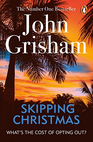 Skipping Christmas: Christmas with the Kranks (9780099559993) by Grisham, J.