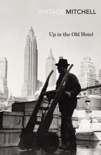 9780099561590: Up in the Old Hotel (Vintage Classics)