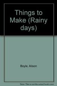 9780099561606: Things to Make (Rainy days)