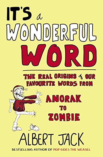 Beispielbild fr It's a Wonderful Word: The Real Origins of Our Favourite Words zum Verkauf von WorldofBooks