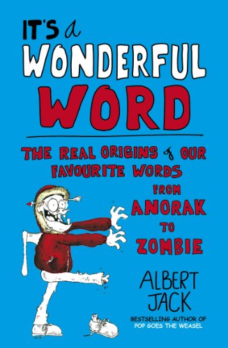 Stock image for It's a Wonderful Word: The Real Origins of Our Favourite Words for sale by WorldofBooks