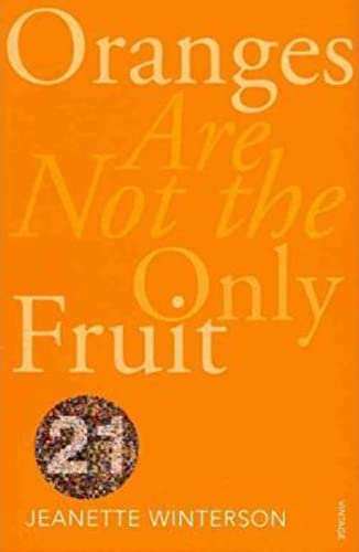 Imagen de archivo de Oranges Are Not The Only Fruit: Vintage 21 (Vintage 21st Anniv Editions) a la venta por Brit Books