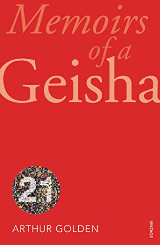 Memoirs of A Geisha (Vintage 21st Anniv Editions) - Arthur Golden
