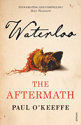 9780099563792: Waterloo: The Aftermath