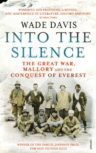 Into the silence. The great war Mallory and the conquest of Everest.