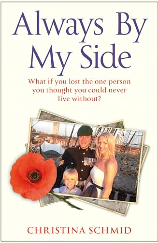 9780099564522: Always By My Side: Losing the Love of My Life and the Fight to Honour His Memory