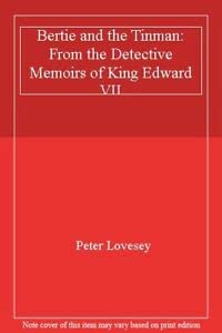 9780099565000: Bertie and the Tinman: From the Detective Memoirs of King Edward VII