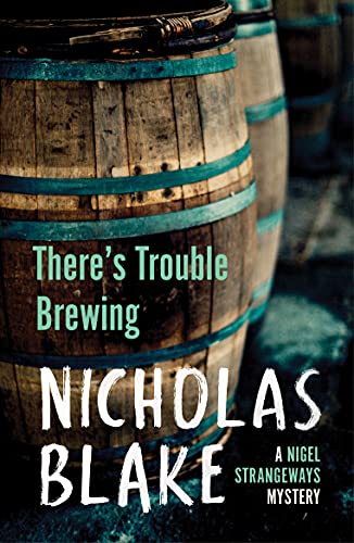 Stock image for There's Trouble Brewing (A Nigel Strangeways Mytery, 3) for sale by WorldofBooks