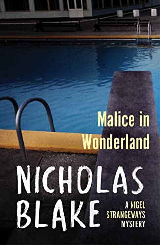 9780099565673: Malice in Wonderland (A Nigel Strangeways Mytery, 6)