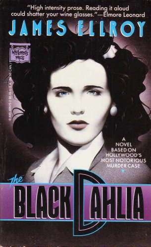 Imagen de archivo de The Black Dahlia (A novel based on Hollywood's most notorious murder case.) a la venta por Books From California
