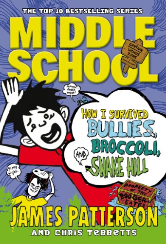 Stock image for Middle School: How I Survived Bullies, Broccoli, and Snake Hill: (Middle School 4) for sale by WorldofBooks