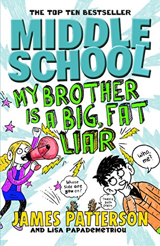 Stock image for Middle School: My Brother Is a Big, Fat Liar: (Middle School 3) for sale by WorldofBooks