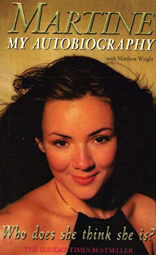 Imagen de archivo de Who Does She Think She Is?: Martine: My Autobiography a la venta por WorldofBooks