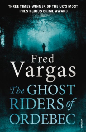 9780099569558: The Ghost Riders of Ordebec (A Commissaire Adamsberg Mystery)