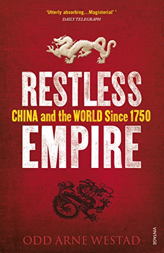 Beispielbild fr Restless Empire: China and the World Since 1750 zum Verkauf von WorldofBooks