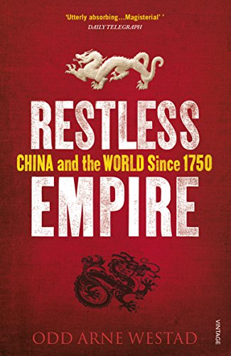 9780099569596: Restless Empire: China and the World Since 1750