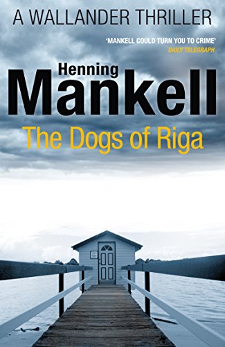 9780099570554: The Dogs of Riga: Kurt Wallander