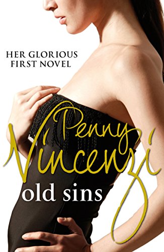 9780099571582: Old Sins: Penny Vincenzi's bestselling first novel