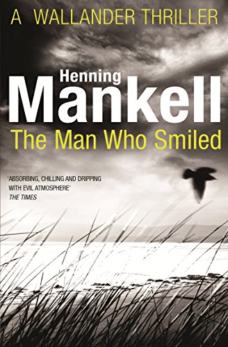 Beispielbild fr The Man Who Smiled: Kurt Wallander (Kurt Wallander, 4) zum Verkauf von WorldofBooks