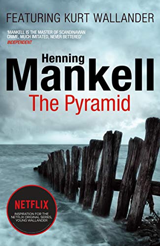 Stock image for The Pyramid the Kurt Wallander Stories. Henning Mankell for sale by ThriftBooks-Dallas