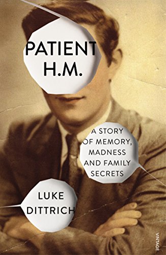 Beispielbild fr Patient H.M.: A Story of Memory, Madness and Family Secrets zum Verkauf von WorldofBooks