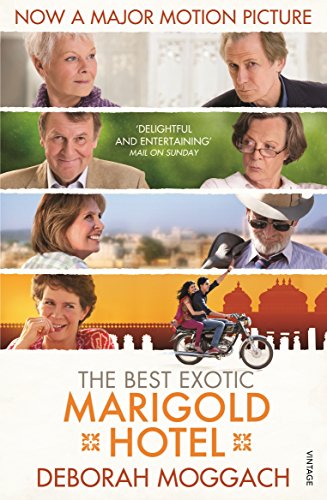 9780099572022: The Best Exotic Marigold Hotel