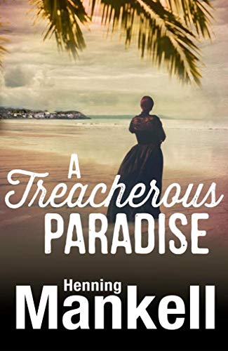 Beispielbild fr A Treacherous Paradise zum Verkauf von Ammareal