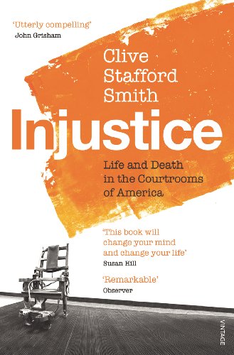 Beispielbild fr Injustice: Life and Death in the Courtrooms of America zum Verkauf von AwesomeBooks