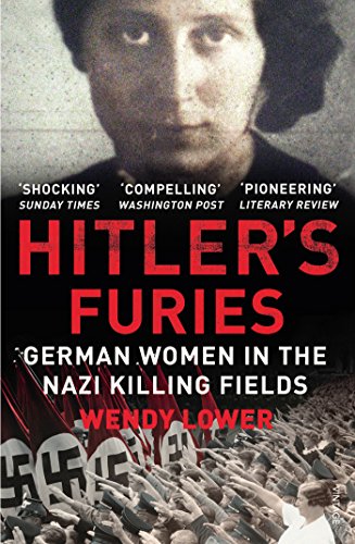 9780099572282: Hitler's Furies: German Women in the Nazi Killing Fields
