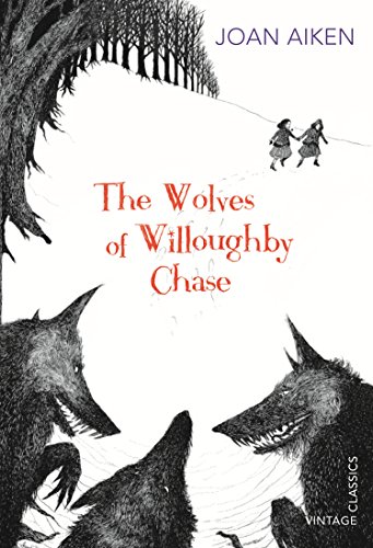 9780099572879: The Wolves Of Willoughby Chase