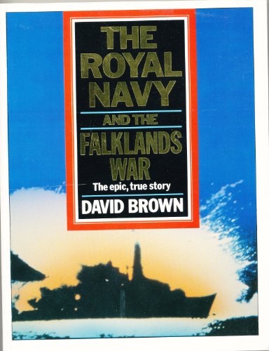 Stock image for The Royal Navy and the Falklands War for sale by Hippo Books