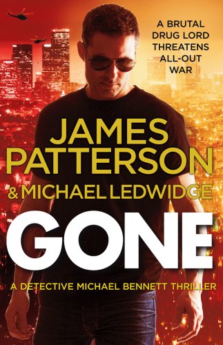 Stock image for Gone: (Michael Bennett 6) for sale by WorldofBooks