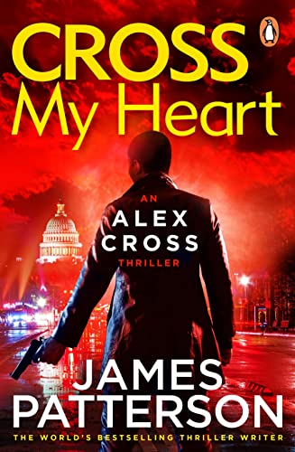 Imagen de archivo de Cross My Heart : (Alex Cross 21) a la venta por Better World Books Ltd
