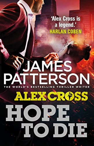 Beispielbild fr Hope to Die (Alex Cross, 20) zum Verkauf von Hawking Books