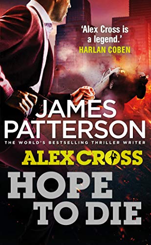 Stock image for Hope to Die: (Alex Cross 22) for sale by WorldofBooks