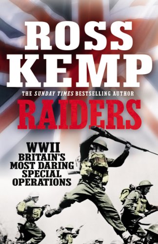 Beispielbild fr Raiders: WWII Britain's Most Daring Special Operations zum Verkauf von SecondSale