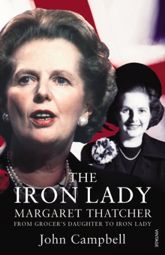 Imagen de archivo de The Iron Lady: Margaret Thatcher: From Grocer's Daughter to Iron Lady a la venta por ThriftBooks-Dallas