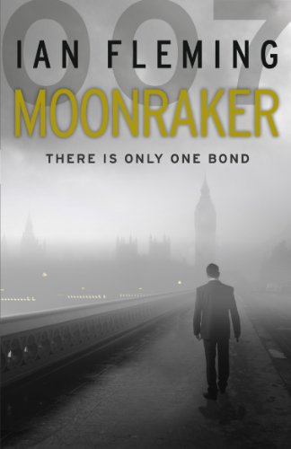 Beispielbild fr Moonraker: Read the third gripping unforgettable James Bond novel (James Bond 007, 3) zum Verkauf von WorldofBooks