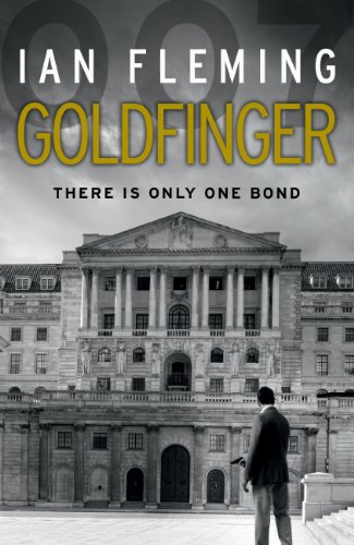 Stock image for Goldfinger: Read the seventh gripping unforgettable James Bond novel (James Bond 007, 7) for sale by WorldofBooks