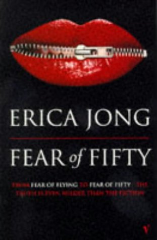9780099576518: Fear of fifty