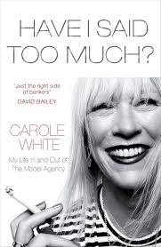 9780099576693: Have I Said Too Much?: My Life In and Out of The Model Agency