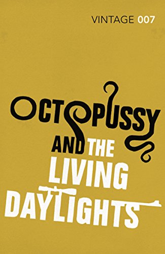 Imagen de archivo de Octopussy & The Living Daylights: Discover two of the most beloved James Bond stories (James Bond 007, 14) a la venta por WorldofBooks