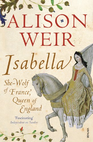 Imagen de archivo de Isabella: She-Wolf of France, Queen of England a la venta por WorldofBooks