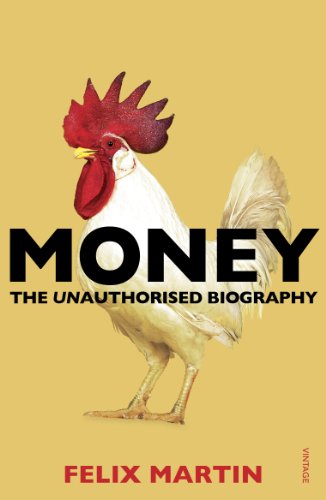 9780099578529: Money: The Unauthorised Biography